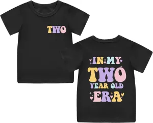 Toddler GILR Two Three Four Five Birthday Shirt in My Two-Five Years Old Era T-Shirts